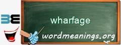 WordMeaning blackboard for wharfage